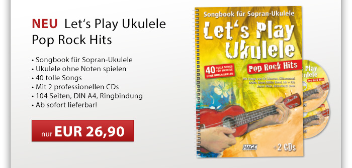Songbook für Sopran-Ukulele Lets Play Ukulele Pop Rock Hits 2 CDs 40 tolle Songs für Ukulele ohne Noten spielen Songbook für Sopran-Ukulele Lets Play Ukulele Pop Rock Hits 2 CDs 40 tolle Songs für Ukulele ohne Noten spielen